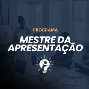 MESTRE DA APRESENTAÇÃO