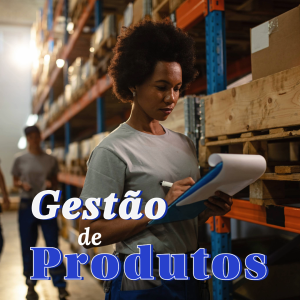 GESTÃO DE PRODUTOS