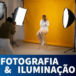 FOTOGRAFIA E ILUMINAÇÃO